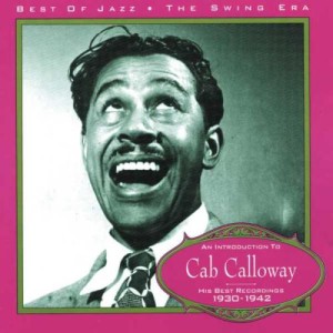 Cab_Calloway_-_Cab_Calloway_1930-1942